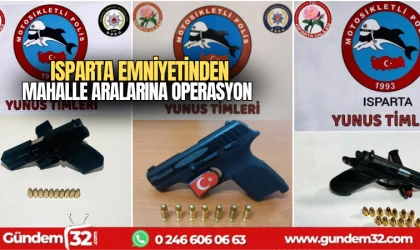 Isparta Emniyetinden Mahaller aralarına operasyon