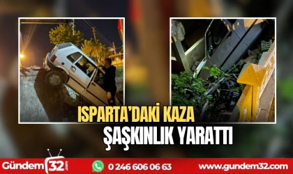 Isparta'daki kaza şaşkınlık yarattı