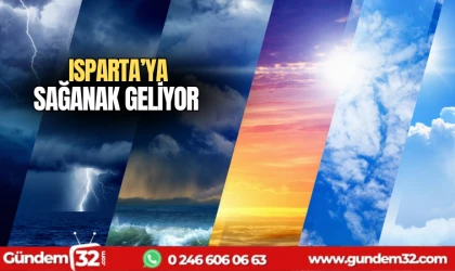 Isparta'ya sağanak geliyor!