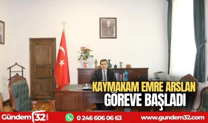 Kaymakam Emre Arslan görevine başladı.