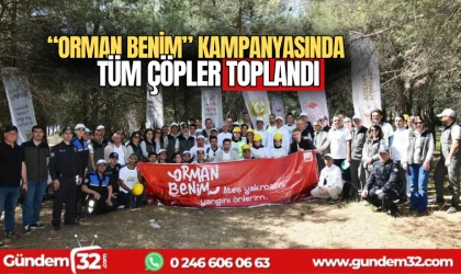 "Orman Benim" kampanyasında atıklar toplandı