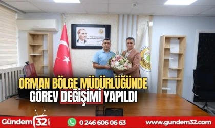 Orman Bölge Müdürlüğünde görev değişimi