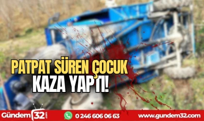 Patpat süren çocuk kaza yaptı