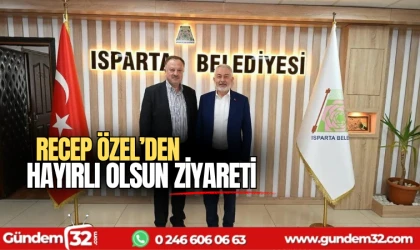 Recep Özel'den hayırlı olsun ziyareti