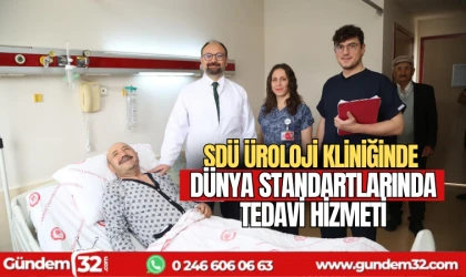 SDÜ Üroloji kliniğinde dünya standartlarında tedavi hizmeti