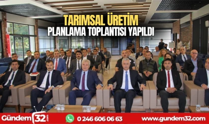 Tarımsal Üretim Planlama toplantısı yapıldı.