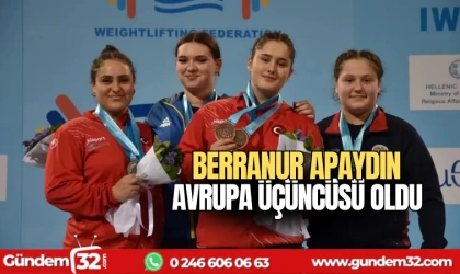 Berranur Apaydın Avrupa üçüncüsü oldu