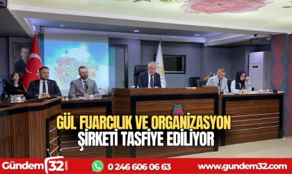 Gül Fuarcılık ve Organizasyon şirketi tasfiye ediliyor