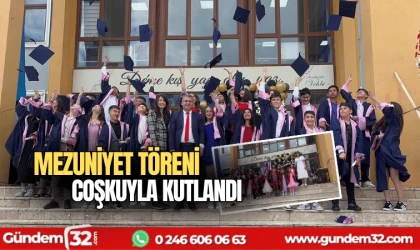 Mezuniyet töreni coşkuyla kutlandı