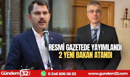 2 yeni bakan atandı
