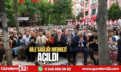 Aile sağlığı merkezi açıldı