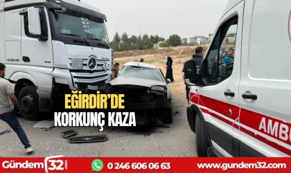 Eğirdir'de korkunç kaza