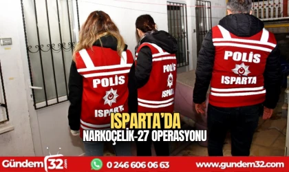 Isparta'da Narkoçelik-27 operasyonu