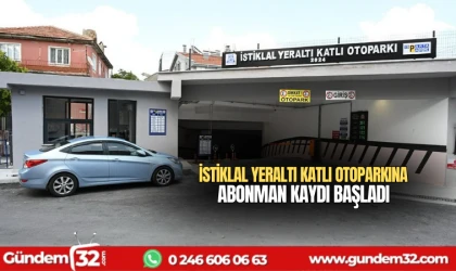 İstiklal Yeraltı Katlı Otoparkına abonman kaydı başladı