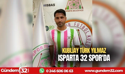 Kubliay Türk Yılmaz Isparta 32 Spor'da