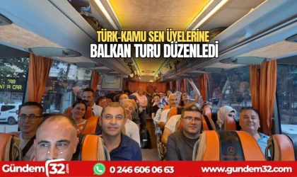 Türk Kamu Sen üyelerine Balkan turu düzenledi