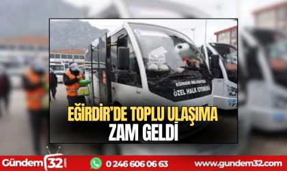 Eğirdir'de Toplu ulaşıma zam geldi
