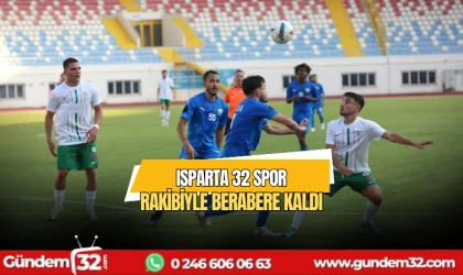 Isparta 32 spor rakibiyle berabere kaldı