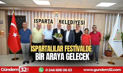 Ispartalılar festivalde bir araya gelecek