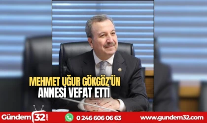 Mehmet Uğur Gökgöz'ün annesi vefat etti