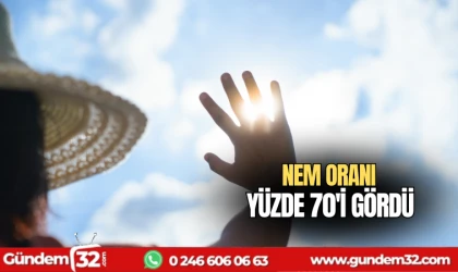 Nem Oranı Yüzde 70'i Gördü
