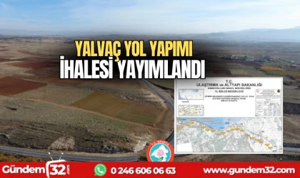 Yalvaç yol yapımı ihalesi yayımlandı