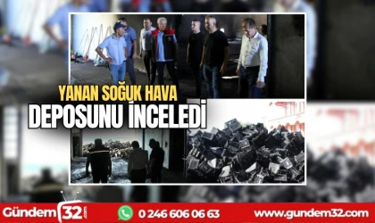 Yanan soğuk hava deposunu inceledi