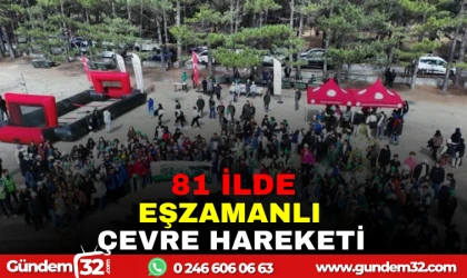 81 İLDE EŞZAMANLI ÇEVRE HAREKEKTİİlde Eşzamanlı Çevre Hareketi