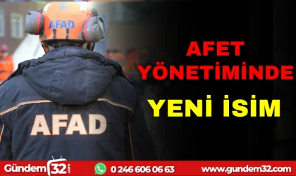 AFET YÖNETİMİNDE YENİ İSİM