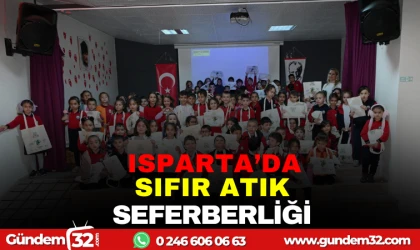 ISPARTA'DA SIFIR ATIK SEFERBERLİĞİ