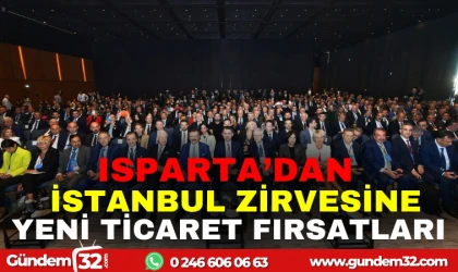 ISPARTA'DAN İSTANBUL ZİRVESİNE YENİ İŞ FIRSATLARI