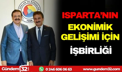 ISPARTA'NIN EKONOMİK GELİŞİMİ İÇİN İŞBİRLİĞİ