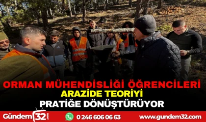 ORMAN MÜHENDİSLİĞİ ÖĞRENCİLERİ ARAZİDE TEORİYİ PRATİĞE DÖNÜŞTÜRÜYOR