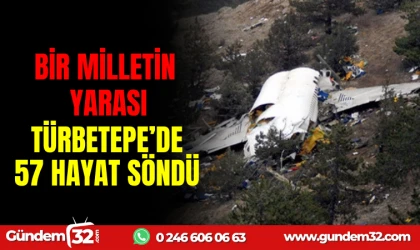BİR MİLLETİN YARASI: TÜRBETEPE’DE 57 HAYAT SÖNDÜ