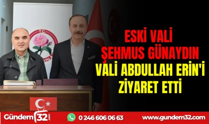 ESKİ VALİ ŞEHMUS GÜNAYDIN, VALİ ABDULLAH ERİN ’İ ZİYARET ETTİ