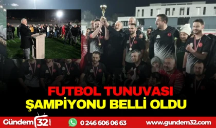 FUTBOL TURNUVASI ŞAMPİYONU BELLİ OLDU