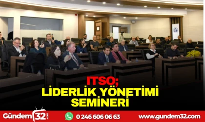 ITSO: LİDERLİK YÖNETİMİ SEMİNERİ