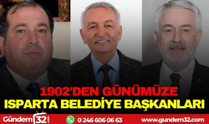 1902'DEN GÜNÜMÜZE ISPARTA BELEDİYE BAŞKANLARI