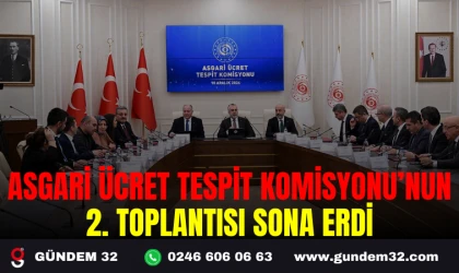 ASGARİ ÜCRET TESPİT KOMİSYONU’NUN 2. TOPLANTISI SONA ERDİ