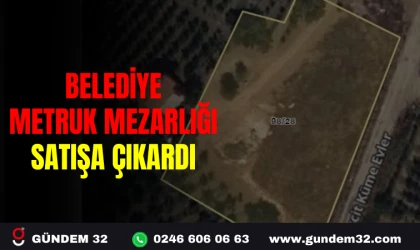 BELEDİYE METRUK MEZARLIĞI SATIŞA ÇIKARDI