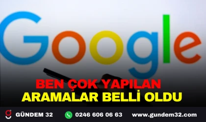 EN ÇOK YAPILAN ARAMALAR BELLİ OLDU