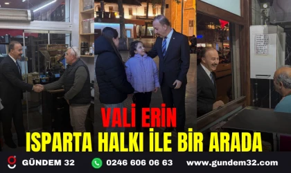 VALİ ERİN ISPARTA HALKI İLE BİR ARADA