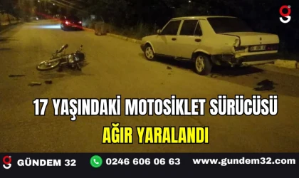 17 YAŞINDAKİ MOTOSİKLET SÜRÜCÜSÜ AĞIR YARALANDI