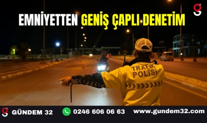 Emniyetten Geniş Çaplı Denetim