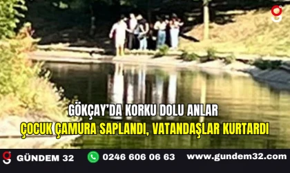 Gökçay’da Korku Dolu Anlar: Çocuk Çamura Saplandı, Vatandaşlar Kurtardı