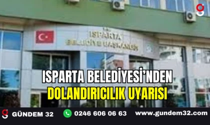 Isparta Belediyesi’nden Dolandırıcılık Uyarısı