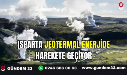 Isparta Jeotermal Enerjide Harekete Geçiyor