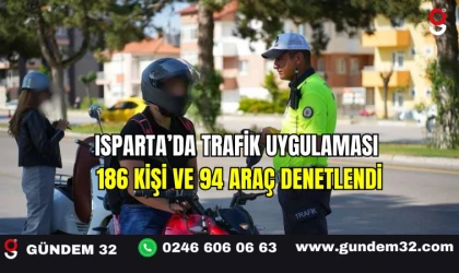 Isparta’da Trafik Uygulaması 186 Kişi ve 94 Araç Denetlendi
