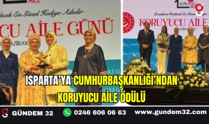 Isparta’ya Cumhurbaşkanlığı’ndan Koruyucu Aile Ödülü