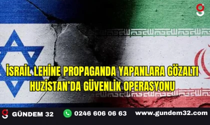 İsrail Lehine Propaganda Yapanlara Gözaltı: Huzistan’da Güvenlik Operasyonu